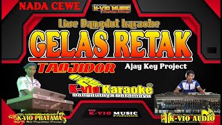 GELAS RETAK KARAOKE NADA CEWE VERSI TANJIDOR
