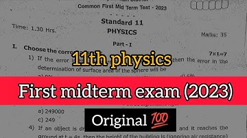 11th Physics  first midterm exam original question paper 2023