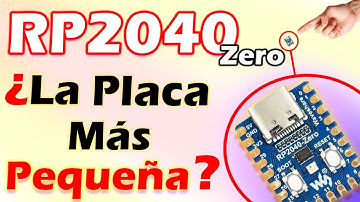 La placa de desarrollo más pequeña del mercado. RP2040 Zero.