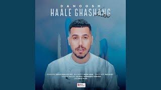 Haale Ghashang - Danoosh