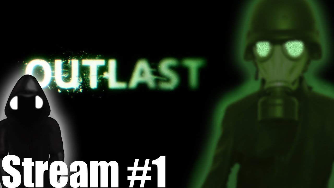 Капюшоним с Фруктом в аутласте OUTLAST STREAM #1 - YouTube