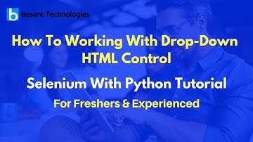 How To Working With Drop-Down HTML Control | Selenium With Python Tutorial For Beginners