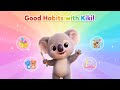 Good Habits for Kids | Daily Learning with Kiki