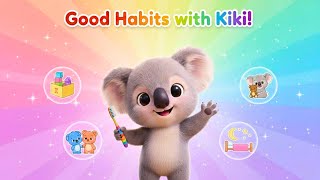 Good Habits for Kids | Daily Learning with Kiki