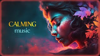 Download Lagu Calming Music To Clear Your Mind - Relaxing Soothing Beautiful And Tranquil Music For Sleep MP3