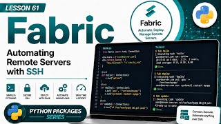 Lesson 61 - Fabric: Automating Remote Servers with SSH | Python Packages Series | Uplatz