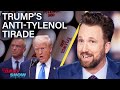 Trump Blames Autism on Tylenol While Americans Prep for the Rapture on TikTok | The Daily Show