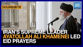 Iran's Supreme Leader Ayatollah Ali Khamenei Blasts Israel in Eid Khutba | Dawn News English