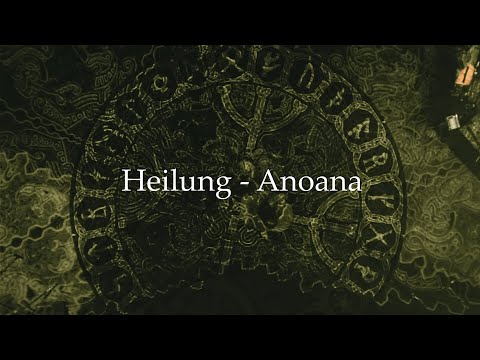 HEILUNG - Anoana (lyrics explanation)