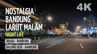 Download Lagu Nostalgia BANDUNG LARUT MALAM (01:30 AM) - Juanda, Asia Afrika, Alun-alun, Braga, Otista, Ahmad Yani MP3