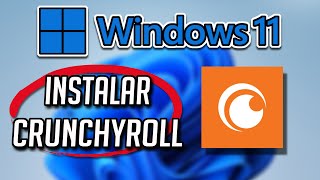 Como Descargar e Instalar Crunchyroll en Windows 11/10  [Tutorial]