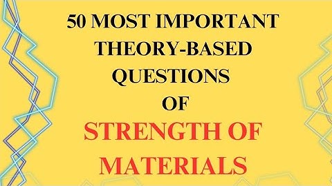 50 Important Questions in Strength of Materials asked in previous years GATE & SSC JE exams