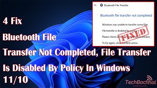 Fix Bluetooth File Transfer Not Completed, File Transfer Is Disabled By Policy In Windows 11/10 screenshot 3