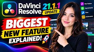 DaVinci Resolve 21.1.1 Update – BIGGEST New Feature Explained! 🚀