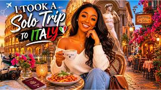 I Took A Solo Trip To Italy