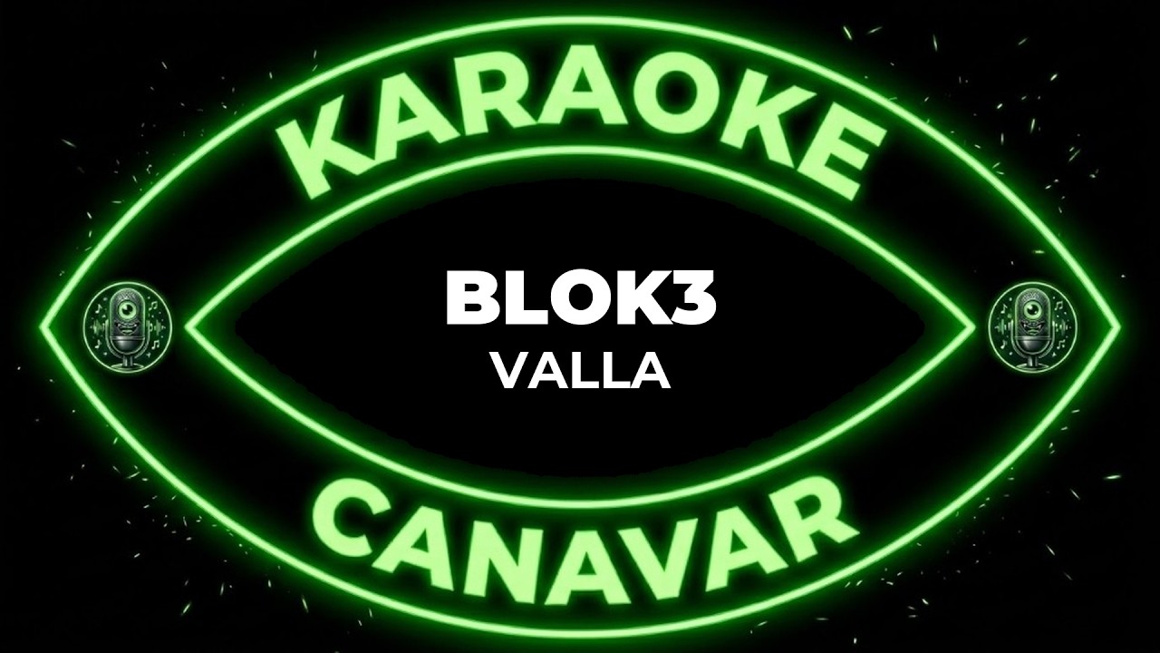 Valla – BLOK3 karaoke videosu