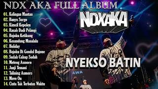 Download lagu NDX AKA FULL ALBUM TERBARU!!