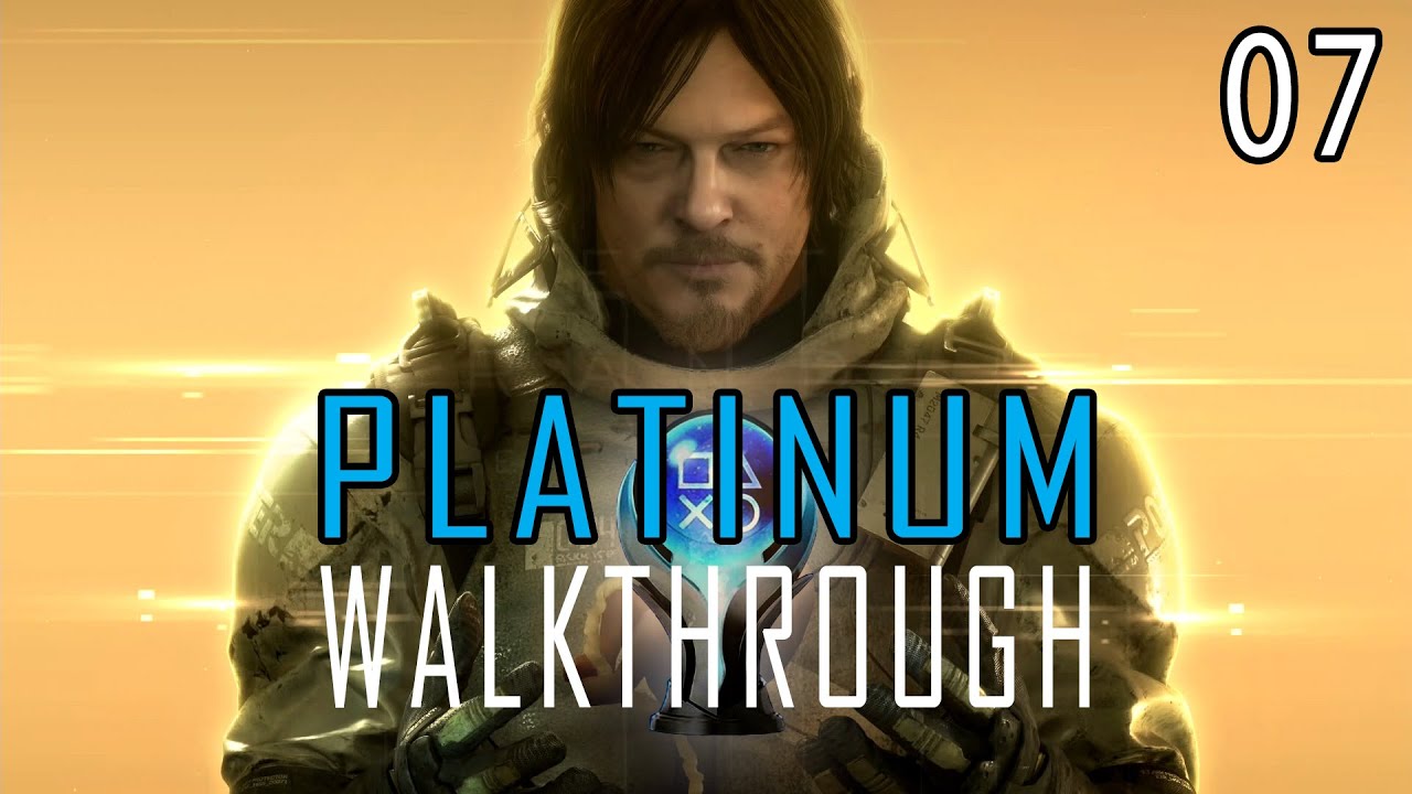 DEATH STRANDING: DIRECTOR'S CUT - Platinum Walkthrough 7/30