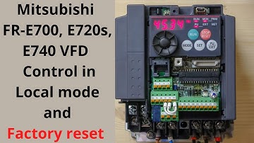Mitsubishi FR-E700 local mode control, Factory reset and parameter set up. ( 720s, 740) ( English)