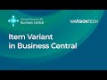 How to use item variants in microsoft dynamics 365 business central  stepbystep guide