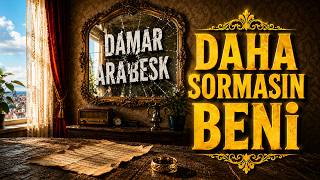 Daha Sormasin Beni̇ I Konuşmaya Gerek Yok