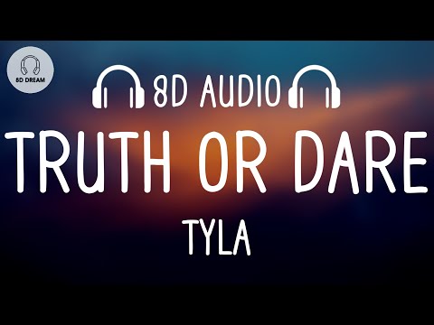 Tyla - Truth or Dare (8D AUDIO)