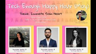 05.2026 Tech Enough Happy Hour (Full): Innovating from Heart