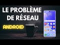 Comment résoudre le problème du réseau Mobile sur un téléphone Samsung /Android