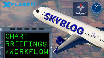 Chart Briefings + Workflow for Departure/Arrival (Navigraph) *TIMESTAMPS*