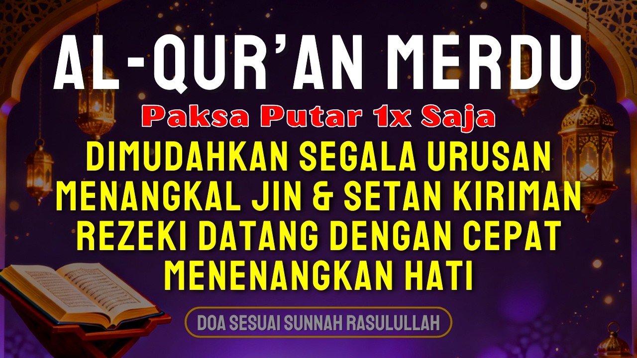 PUTAR SEGERA..!! Doa RASULULLAH Untuk Pembuka Pintu Rezeki , Penenang Hati , Pelindung Keluarga