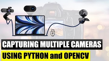 Recording Video from One or Multiple Cameras using Python and OpenCV