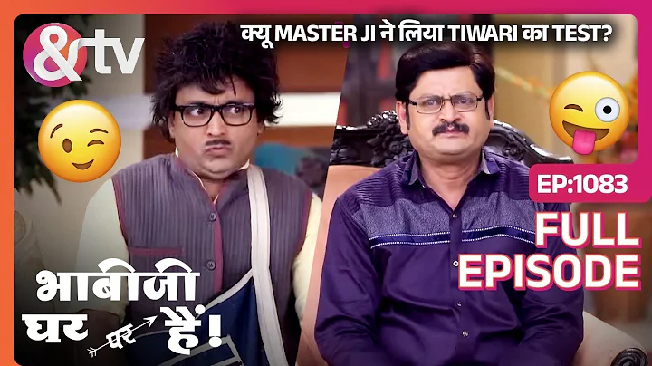 क्यू Master Ji ने लिया Tiwari का Test?| Bhabi Ji Ghar Par Hai Full Ep 1083| 23 Apr 2019@andtvchannel