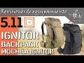 5 11 Ignitor Backpack - Mochila Ignitor revisión Español