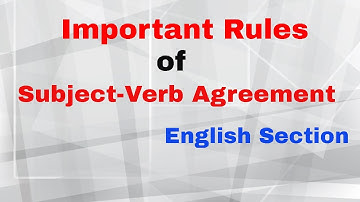 Important Rules of "Subject-Verb Agreement".