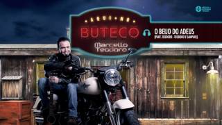 Video thumbnail of "Marcello Teodoro - O Beijo do Adeus"