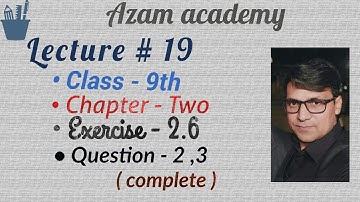 9th math Exercise 2.6 question 2 and 3, mathematics 9 exercise 2.6, maths 9 exercise 2.6, ex 2.6