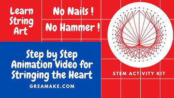 DIY HEART String Art without Nails and Hammer Animation Tutorial Math STEM Activity GreaMake.com