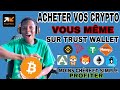 Acheter vos crypto monnaie vousmmes sur trust wallet moin chre