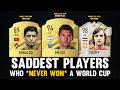 SADDEST FOOTBALLERS Who Never Won A WORLD CUP! 😭💔 | FT. Messi, Cruyff, Cristiano...