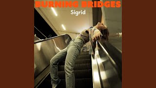 Video thumbnail of "Sigrid - Burning Bridges"