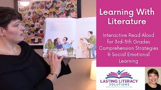 Learning With Literature: Interactive Read Aloud, 3rd-5th Grades, Comp. Strategies and SEL
