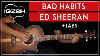 Bad Habits Guitar Tutorial Ed Sheeran Guitar Lesson |No Capo + Strumming + Fingerpicking|
