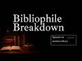 Bibliophile Breakdown | madelenes.library