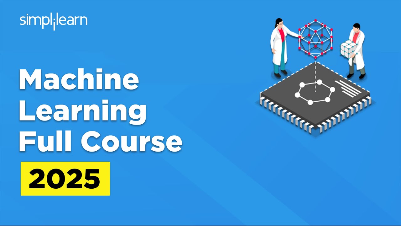 Machine Learning Full Course 2026 | Machine Learning Tutorial For Beginners | Simplilearn