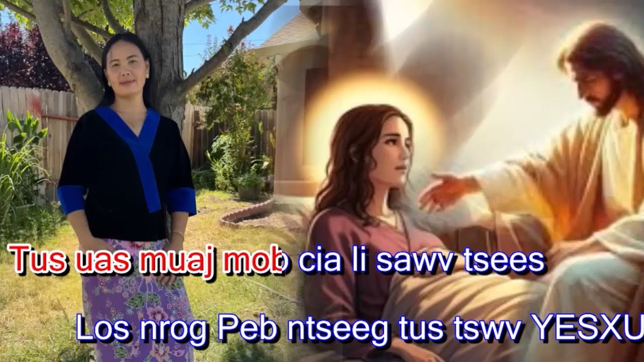 Tus muaj mob txhob pw lawm mog(N. Ntsuab Hwm Thoj)