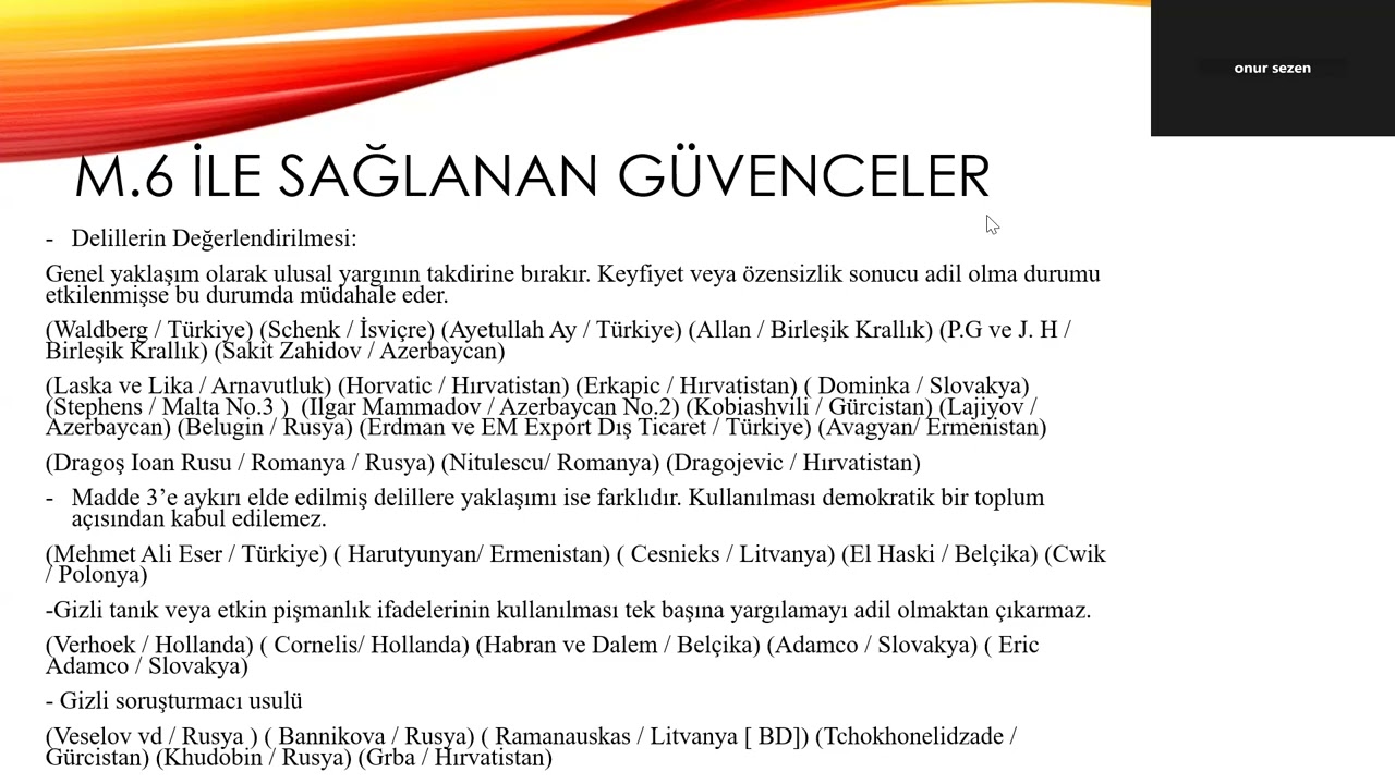 Onur Sezen: AİHM Kararları ile İnsan Hakları- m.6- Adil Yargılanma Hakkı- Ceza Hukuku Süreçleri-2