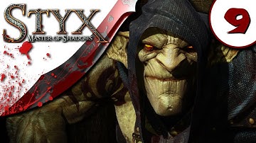 Styx Master of Shadows Gameplay - Part 9 - NO COMMENTARY - Walkthrough