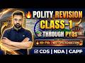 Indian Polity Revision Class-1 | PYQs for CDS, NDA & CAPF | Most Important Questions