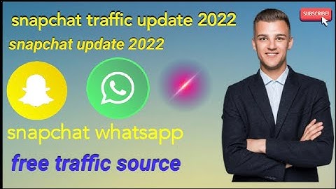 Snapchat traffic update 2022 Snapchat Free traffic source 2022 আনলিমিটেড হোয়াটসঅ্যাপ ট্রাফিক পাবেন