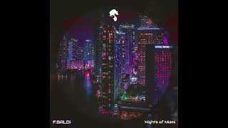 F. GALDi - Nights of Miami (Original Mix)